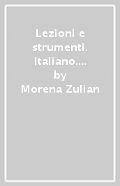 Lezioni e strumenti. Italiano. Per la 5ª classe elementare