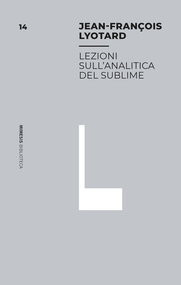 Lezioni sull'analitica del sublime - Jean-François Lyotard