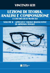 Lezioni di teoria, analisi e composizione a uso dei licei musicali. Vol. 2: Appunti e tavole riassuntive di armonia tonale