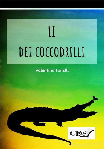 Li dei coccodrilli - Valentina Tonelli