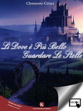 Lì dove è più bello guardare le stelle