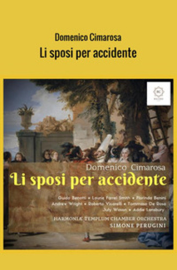 Li sposi per accidente - Domenico Cimarosa