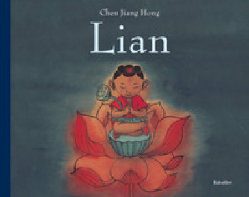 Lian. Ediz. illustrata - Jiang Hong Chen