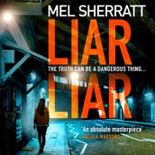 Liar Liar: The new, most gripping psychological crime thriller from the million copy bestseller (DS Grace Allendale, Book 3)