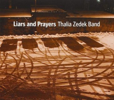 Liars and prayers - Thalia Zedek