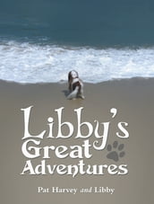 Libby s Great Adventures