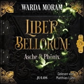 Liber Bellorum: Asche und Phönix