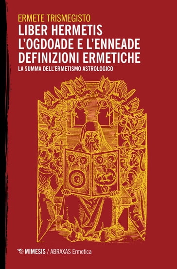 Liber Hermetis / l'Ogdoade e l'Enneade Definizioni ermetiche - Ermete Trismegisto