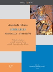 Liber Lelle. Memoriale. Istruzioni