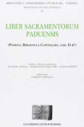 Liber sacramentorum paduensis (Padova, biblioteca capitolare, cod. D. 47)