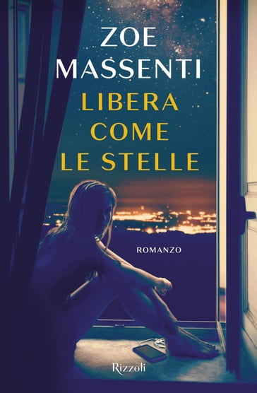 Libera come le stelle - Zoe Massenti