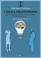 Libera professione per pedagogisti ed educatori professionali socio-pedagogici