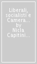 Liberali, socialisti e Camera del lavoro a Firenze nell età giolittiana (1900-1914)