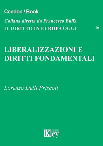 Liberalizzazioni e diritti fondamentali - Lorenzo Delli Priscoli