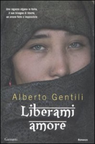 Liberami amore - Alberto Gentili