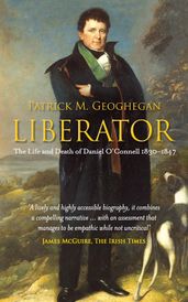 Liberator Daniel O Connell