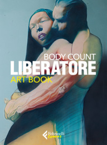 Liberatore. Body count. Ediz. a colori - Tanino Liberatore