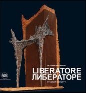 Liberatore. Un itinerario russo. Ediz. multilingue