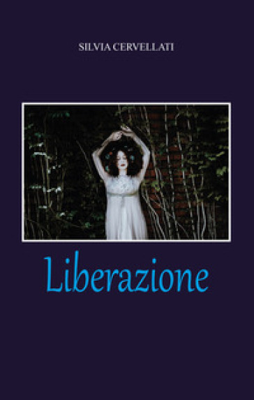 Liberazione - Silvia Cervellati