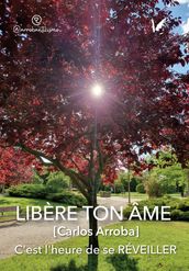 Libère ton àme