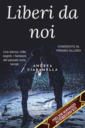Liberi da noi - Andrea Ciaramella | 