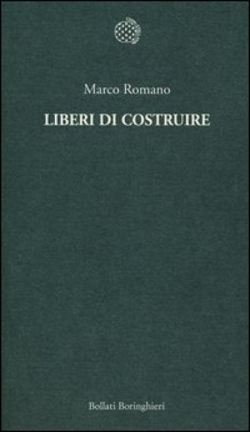 Liberi di costruire - Marco Romano