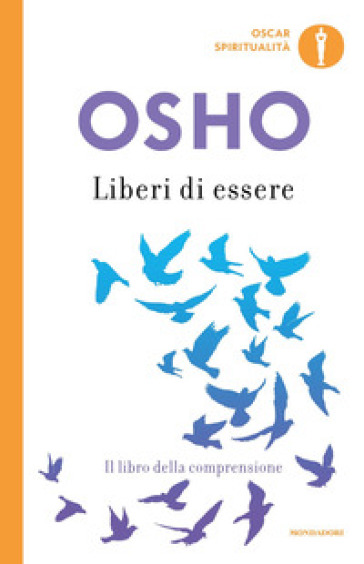 Liberi di essere. Il libro della comprensione - Osho