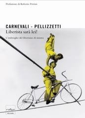 Liberista sarà lei! L imbroglio dei liberisti di sinistra