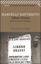 Libero Grassi. Storia di un