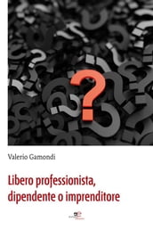 Libero professionista, dipendente o imprenditore