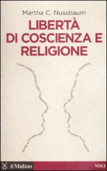 Libertà di coscienza e religione - Martha C. Nussbaum