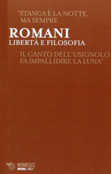 Libertà e filosofia - Romano Romani