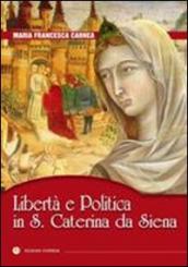 Libertà e politica in S. Caterina da Siena