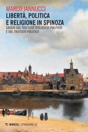 Libertà, politica e religione in Spinoza
