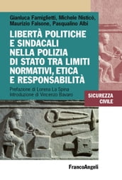 Libertà politiche e sindacali nella Polizia di Stato tra limiti normativi, etica e responsabilità