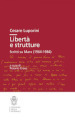 Libertà e strutture. Scritti su Marx (1964-1984)