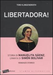 Libertadora! Storia di Manuelita Saenz, l