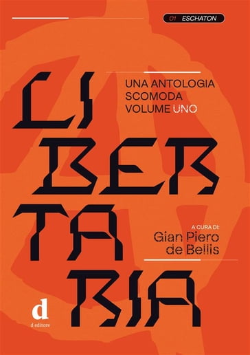 Libertaria. Volume 1 - Gian Piero de Bellis