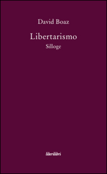 Libertarismo - David Boaz | 