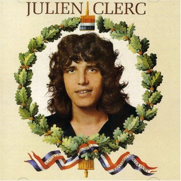 Liberte, egalite, fratern - JULIEN CLERC