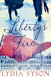 Liberty s Fire