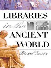 Libraries in the Ancient World