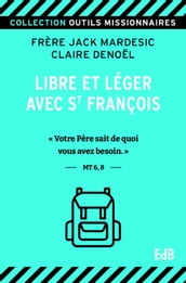 Libre et léger avec saint François