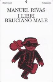 Libri bruciano male (I)