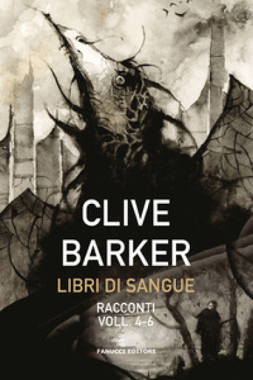 Libri di sangue. Vol. 4-6 - Clive Barker