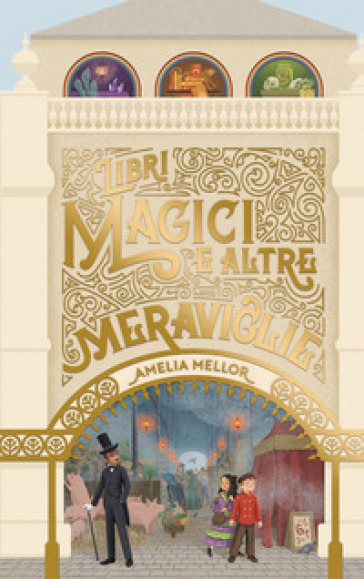 Libri magici e altre meraviglie - Amelia Mellor