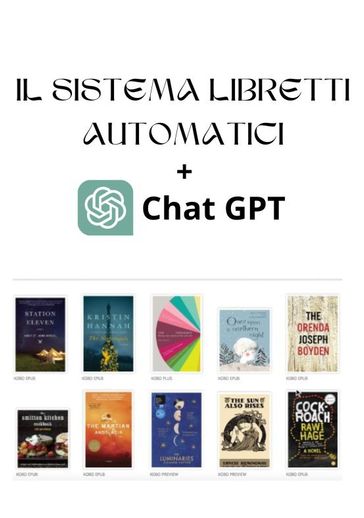 Libri self publishing. Il sistema libretti automatici + chatgpt - Andrea De Pasquale
