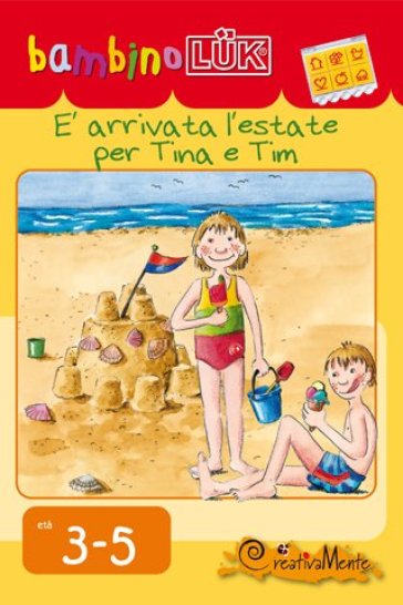 Libro Bambino Luk - 'E' Arrivata L'Estate Per Tina E Tim'