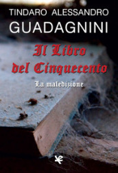 Il Libro del Cinquecento. La maledizione