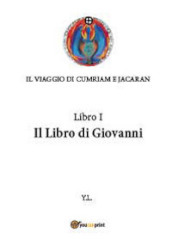 Libro di Giovanni. Il viaggio di Cumriam e Jacaran. 1.